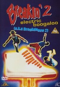 Breakin' 2: Electric Boogaloo