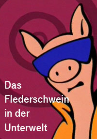 Imagen Das Flederschwein in der Unterwelt