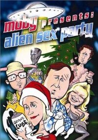 Imagen Moby Presents: Alien Sex Party