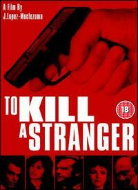 Imagen To Kill a Stranger