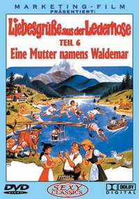 Imagen Liebesgrüße aus der Lederhose 6: Eine Mutter namens Waldemar