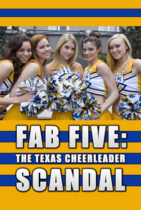 Imagen Fab Five: The Texas Cheerleader Scandal