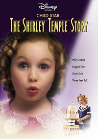 image Child Star: The Shirley Temple Story
