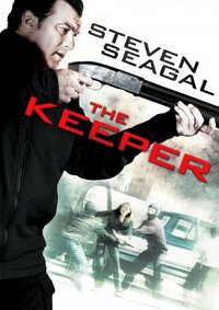 Steven Seagal: The Keeper