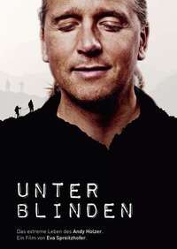 Imagen Unter Blinden – Das extreme Leben des Andy Holzer