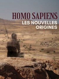 image Homo sapiens, les nouvelles origines