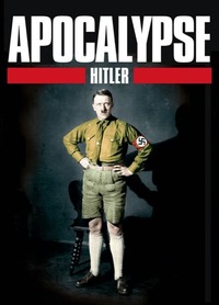 Imagen Apocalypse, Hitler