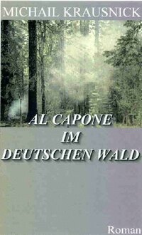 image Al Capone im deutschen Wald