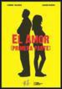 El Amor – primera parte