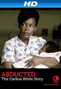 Imagen Abducted: The Carlina White Story