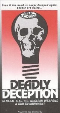 Imagen Deadly Deception: General Electric, Nuclear Weapons and Our Environment