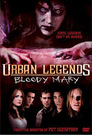 ▶ Urban Legends : Bloody Mary