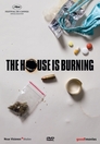 The House Is Burning