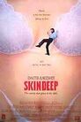 ▶ Skin Deep - Männer haben's auch nicht leicht