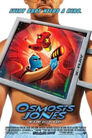 ▶ Osmosis Jones