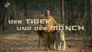 Der Tiger und der Mönch