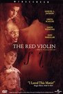 The Red Violin - Le Violon rouge