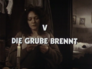 Rote Erde > Die Grube brennt