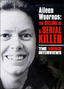 Aileen Wuornos: Selling of a Serial Killer