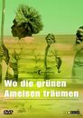 ▶ Wo die grünen Ameisen träumen