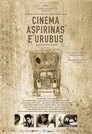 Cine, aspirinas y buitres