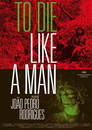 To Die Like A Man