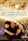 ▶ A Father's Choice