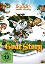 Goat Story - Die Legenden werden lebendig