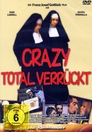 ▶ Crazy – total verrückt