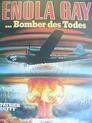 Enola Gay - Bomber des Todes