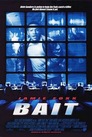 ▶ Bait