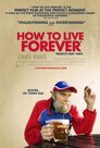 ▶ How to Live Forever
