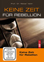 Keine Zeit für Rebellion