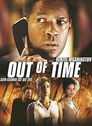 Out of Time - Sein Gegner ist die Zeit