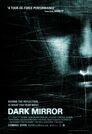 ▶ Dark Mirror