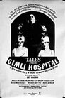 ▶ Tales from the Gimli Hospital