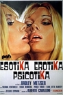 ▶ Esotika Erotika Psicotika