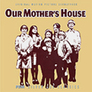 Our Mother's House