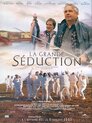 ▶ La gran seducción