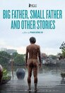 ▶ Big Father, Small Father and Other Stories