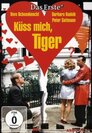 ▶ Küss mich, Tiger!