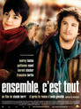 ▶ Ensemble, c'est tout