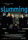 ▶ Slumming