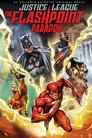 ▶ Justice League: The Flashpoint Paradox