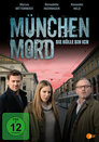 ▶ München Mord > Die Hölle bin ich