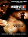 ▶ Undisputed II: Last Man Standing