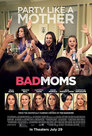 ▶ Bad Moms