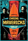 ▶ Chasing Mavericks