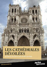 Les cathédrales dévoilées