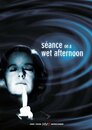 ▶ Séance on a Wet Afternoon